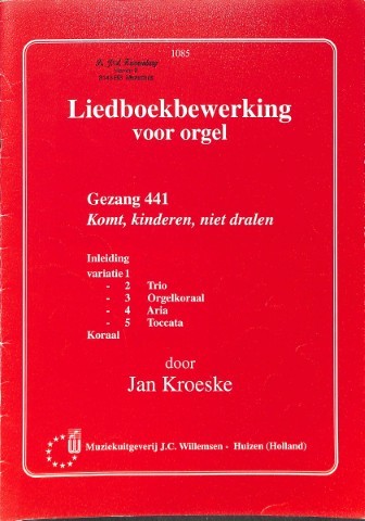 Liedboekbewerkingen voor orgel: Gezang 441 - Tweedehands notenschrift