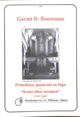 Preludium, pastorale en fuga over 'Komt allen tezamen' - Tweedehands notenschrift