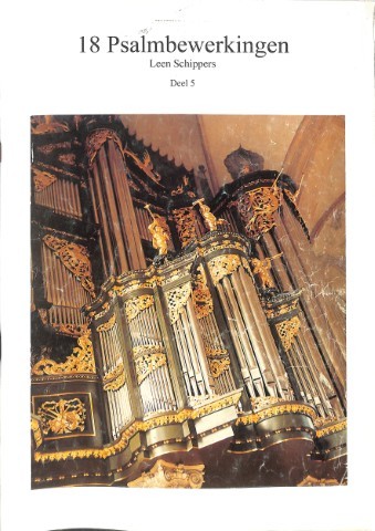 18 Psalmbewerkingen - Deel 5 - Tweedehands notenschrift