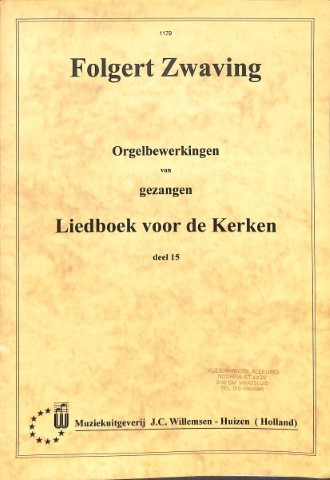 Orgelbewerkingen van gezangen uit het Liedboek voor de kerken - Deel 15 - Tweedehands notenschrift