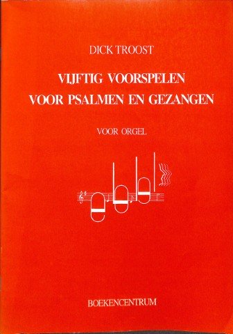 Vijftig voorspelen voor Psalmen en Gezangen - Tweedehands notenschrift