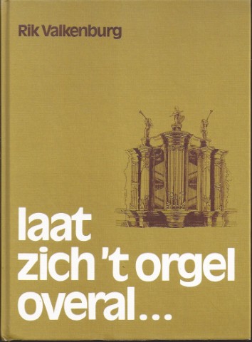 Bouwstoffen tot de Geschiedenis van het Nederlandse orgel in de 16e eeuw - Tweedehands muziekboek