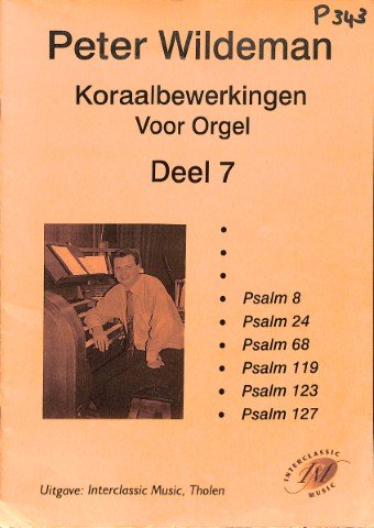 Koraalbewerkingen - deel 7: Psalm 8, 24, 68, 119, 123, 127 - Tweedehands notenschrift