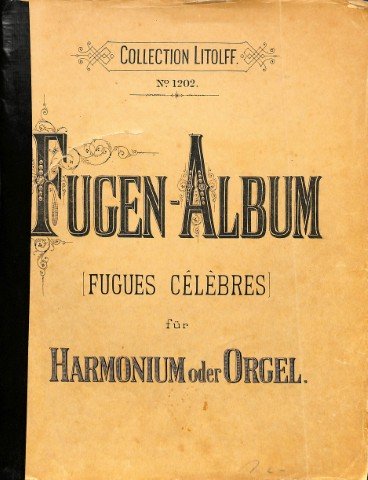 Fugen-Album - Fugues Celebres fur Harmonium oder Orgel - Tweedehands notenschrift