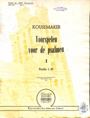 Voorspelen voor de Psalmen - deel 1: Psalm 1-20 - Tweedehands Klavar