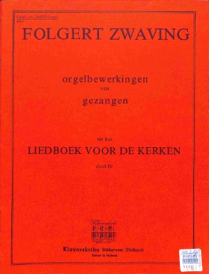 Orgelbewerkingen van gezangen uit het Liedboek voor de kerken - deel 4 - Tweedehands Klavar
