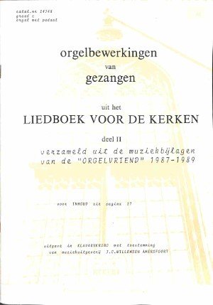 Orgelbewerkingen van gezangen uit het Liedboek voor de kerken dl. 2 - Tweedehands Klavar
