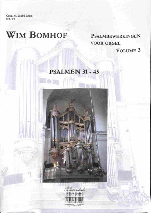 Psalmbewerkingen voor orgel: Psalm 31-45 - deel 3 - Tweedehands Klavar