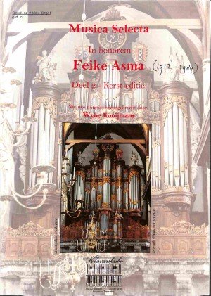 Musica selecta in Honorem Feike Asma - deel 2 - Tweedehands Klavar 