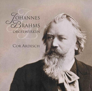 Johannes Brahms - Orgelwerken