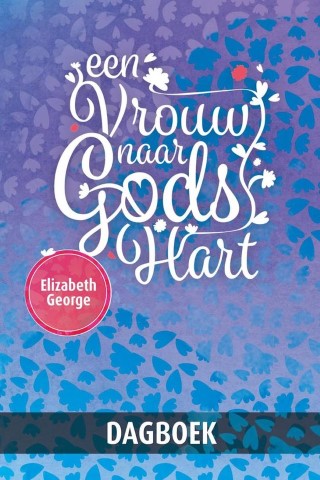 Een vrouw naar Gods hart - dagboek