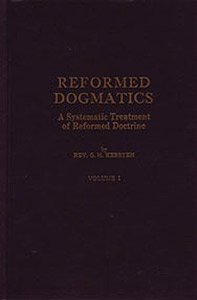 Reformed Dogmatics, 2 vols.