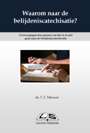 Waarom naar de belijdeniscatechisatie?