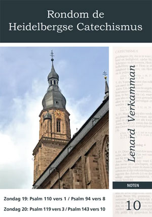 Rondom de Heidelbergse Catechismus (10) - Notenschrift