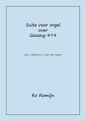 Suite over Gezang 479 'Aan U behoort, o Heer der Heren' - Notenschrift